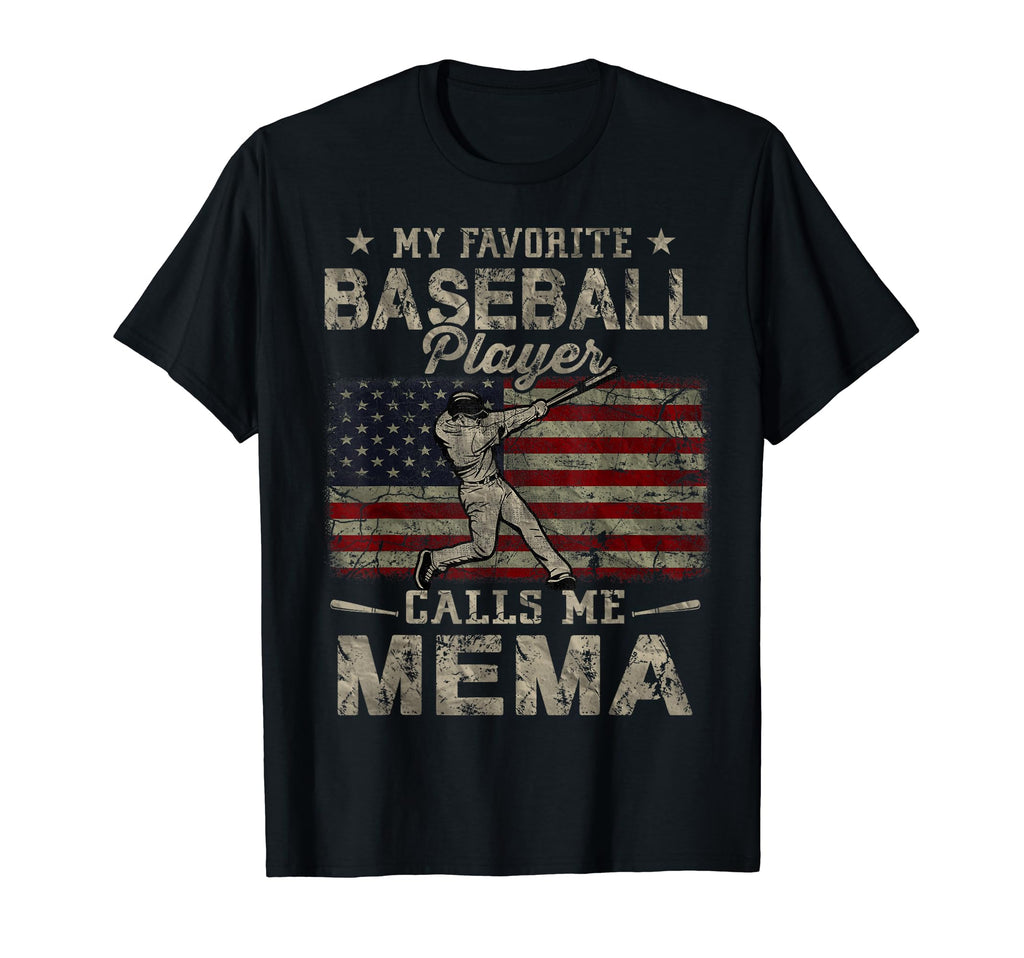 My Favorite Baseball Player Calls Me Mema T-Shirt - Graphic Print Unisex - T-Shirt, Sweatshirt, Hoodie