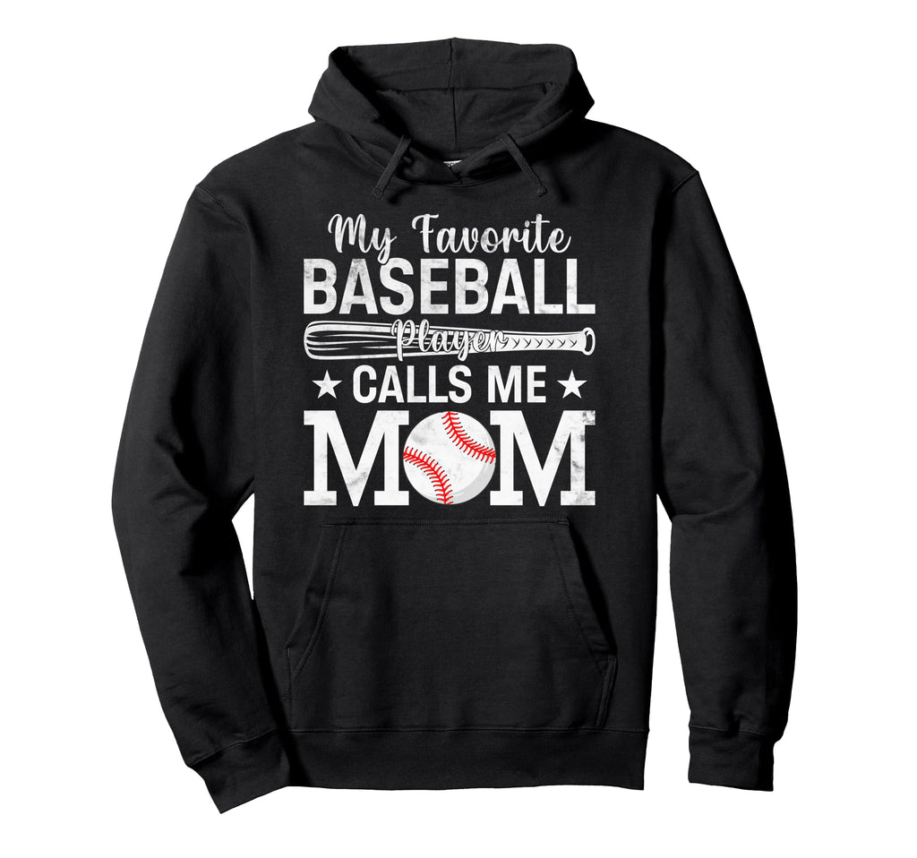 My Favorite Baseball Player Calls Me Mom Hoodie - Custom Art Print Unisex - T-Shirt, Sweatshirt, Hoodie