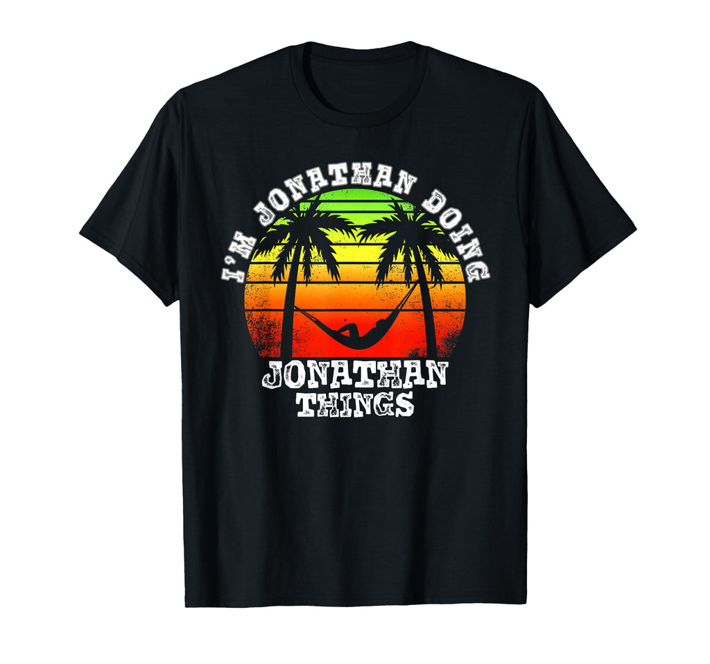Im Jonathan Doing Jonathan T-Shirt - Casual Everyday Wear for Adults - T-Shirt, Sweatshirt, Hoodie