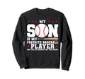 My Son Is My Favorite Baseball Sweatshirt - Aesthetic Graphic Men Women - T-Shirt, Sweatshirt, Hoodie