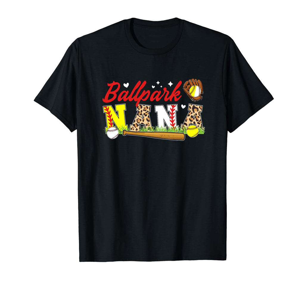Ballpark Nana Softball Baseball Nana T-Shirt - Streetwear Style Men Women - T-Shirt, Sweatshirt, Hoodie
