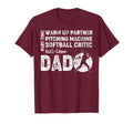 Softball Dad Part Time Warm Up T-Shirt - Fun Novelty Design Men Women - T-Shirt, Sweatshirt, Hoodie