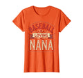 Baseball Loving Nana Grandma T-Shirt - Novelty Apparel for Adults - T-Shirt, Sweatshirt, Hoodie