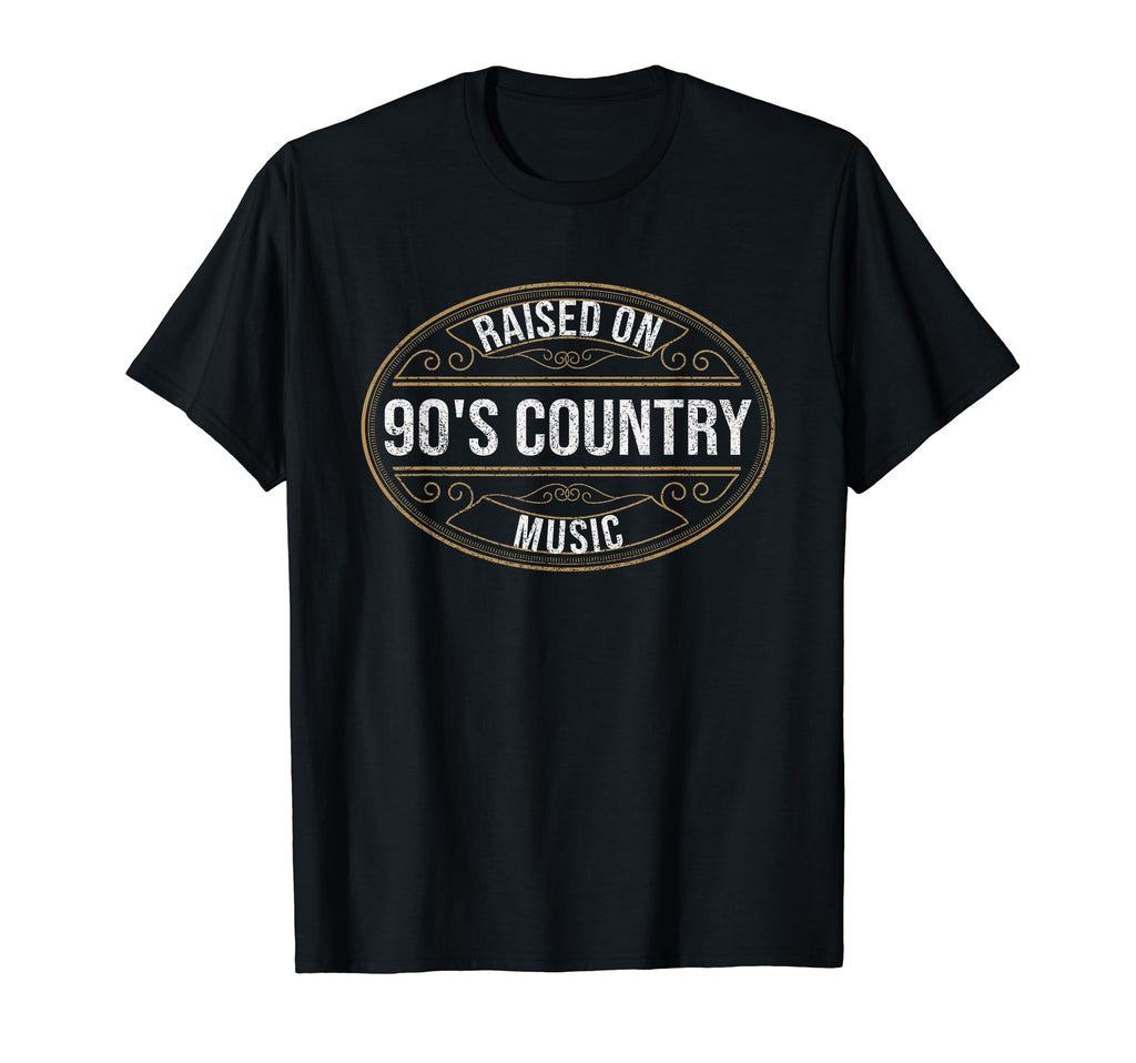 Raised 90S Country Music Lover T-Shirt - Custom Art Print for Adults - T-Shirt, Sweatshirt, Hoodie