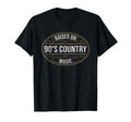 Raised 90S Country Music Lover T-Shirt - Custom Art Print for Adults - T-Shirt, Sweatshirt, Hoodie