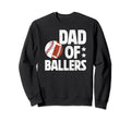Dad Ballers Proud Baseball Sweatshirt - Casual Everyday Wear for Adults - T-Shirt, Sweatshirt, Hoodie