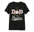 Mens Dad Ballers Dad Baseball T-Shirt - Fun Novelty Design for Adults - T-Shirt, Sweatshirt, Hoodie