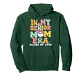 My Senior Mom Era Senior Mom Class Hoodie - Streetwear Style for Adults - T-Shirt, Sweatshirt, Hoodie