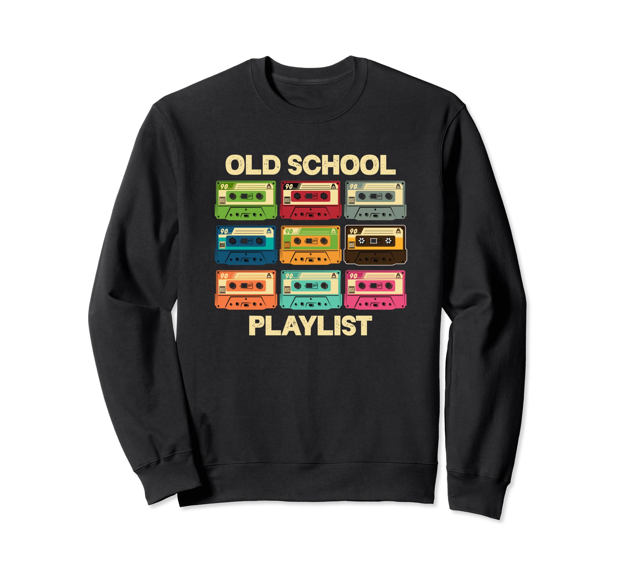 Old School Playlist Cassette Sweatshirt - Fun Novelty Design Men Women - T-Shirt, Sweatshirt, Hoodie