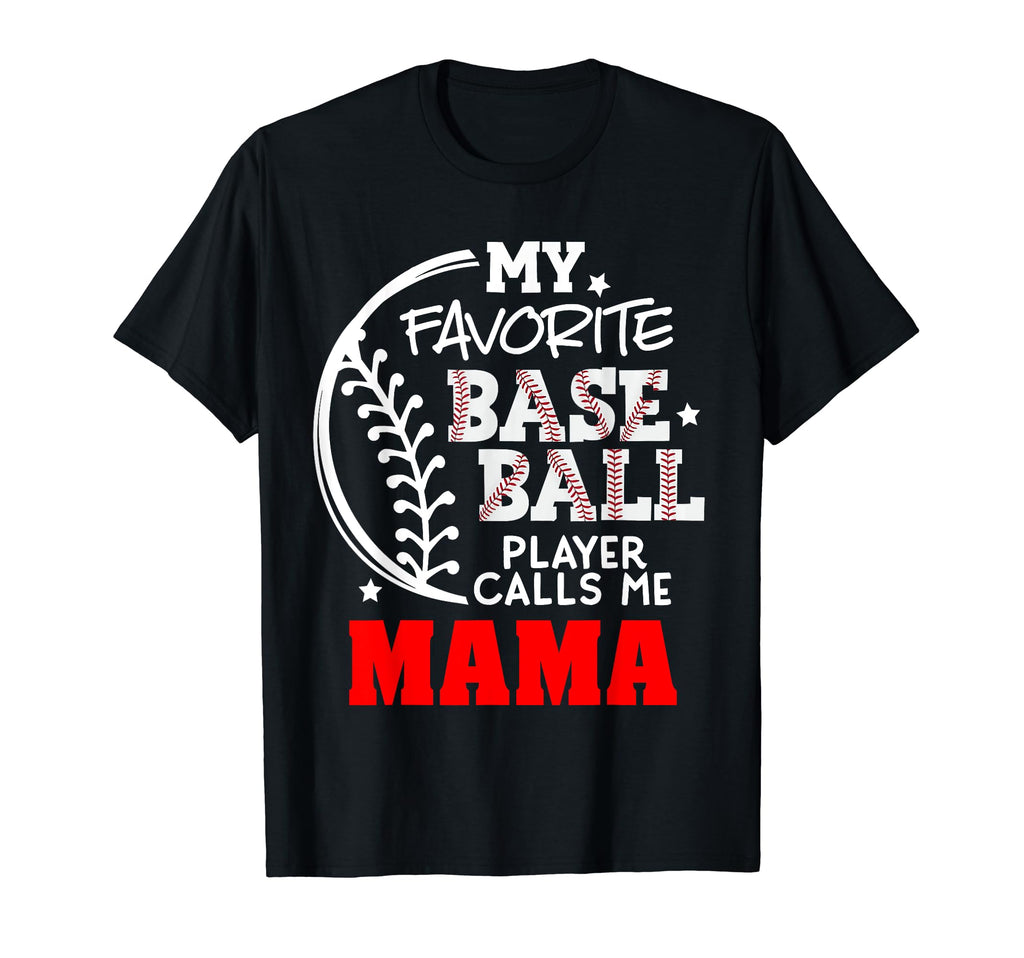 Baseball My Favorite Baseball Player T-Shirt - Streetwear Style Unisex - T-Shirt, Sweatshirt, Hoodie