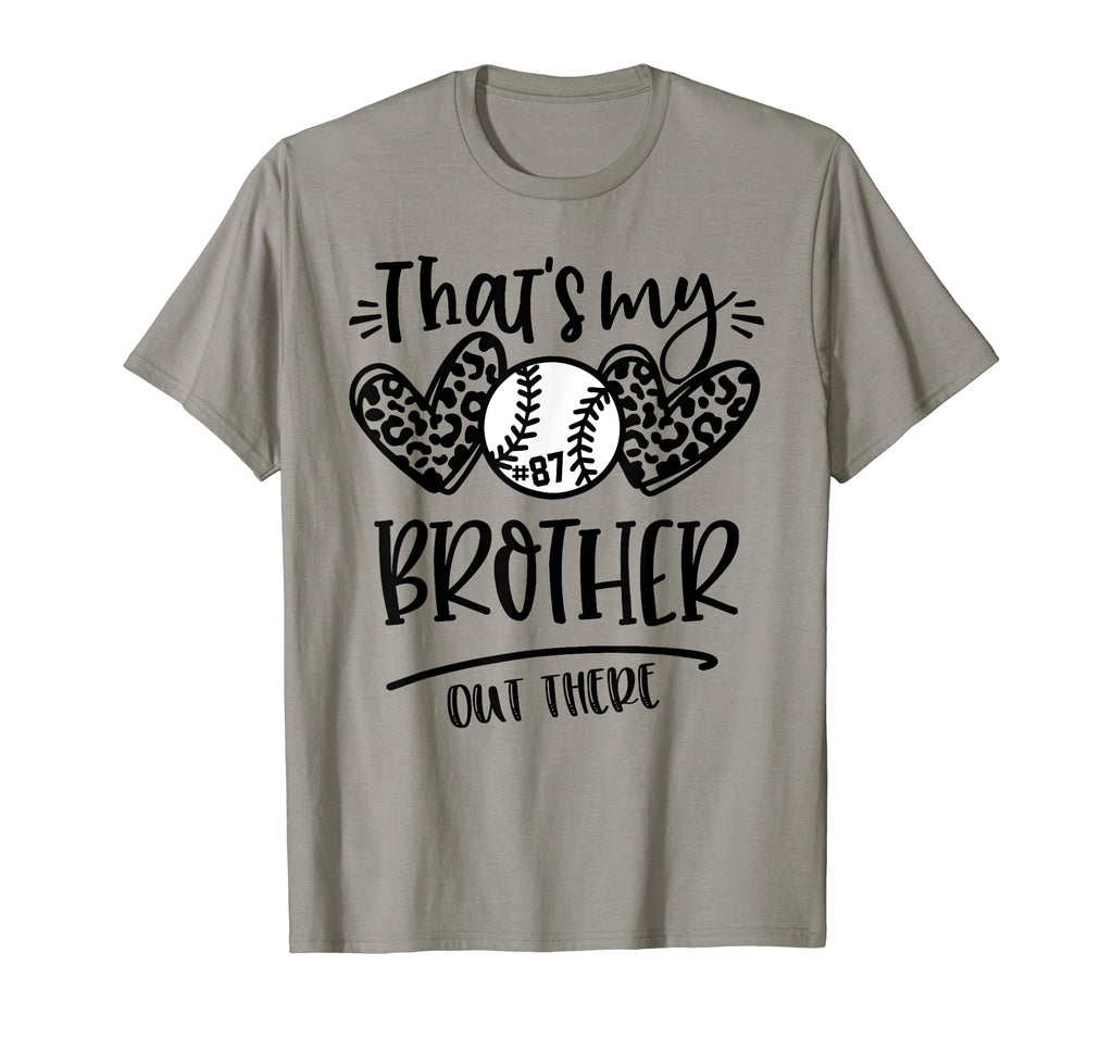 Thats My Brother Out There Number 87 T-Shirt - Aesthetic Graphic Men Women - T-Shirt, Sweatshirt, Hoodie