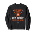 My House Kris Bryant Fans San Sweatshirt - Custom Art Print for Adults - T-Shirt, Sweatshirt, Hoodie