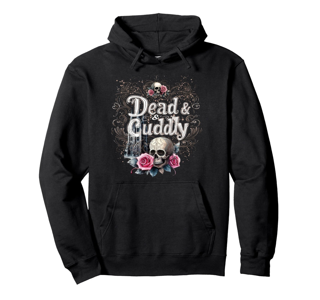 Dead And Cuddly Gothic Alt Grunge Hip Hop Hoodie - Trendy Graphic Unisex - T-Shirt, Sweatshirt, Hoodie