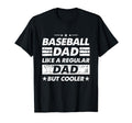 Baseball Dad Like Regular Dad Funny T-Shirt - Unique Graphic Unisex - T-Shirt, Sweatshirt, Hoodie