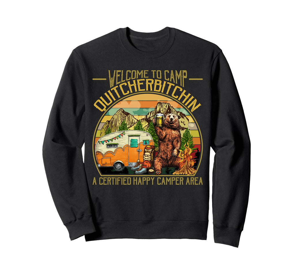 Welcome To Camp Quitcherbitchin Sweatshirt - Aesthetic Graphic Unisex - T-Shirt, Sweatshirt, Hoodie