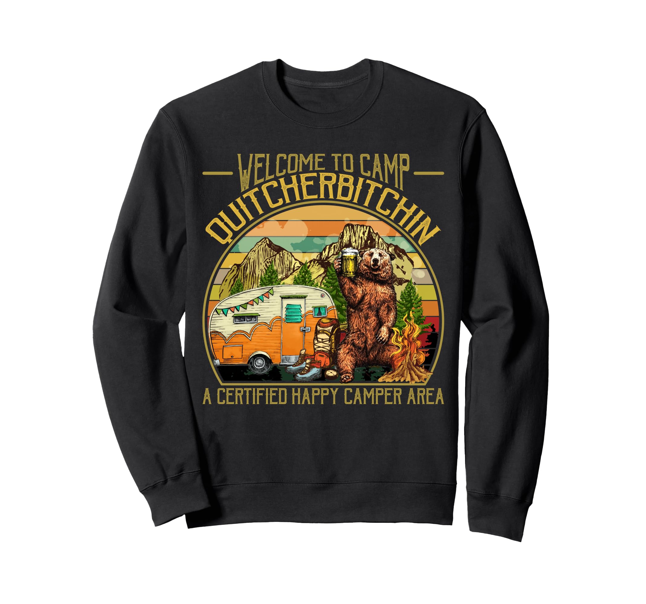 Welcome To Camp Quitcherbitchin Sweatshirt - Aesthetic Graphic Unisex - T-Shirt, Sweatshirt, Hoodie