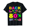 Back To 80S 1980S Eighties Costume T-Shirt - Fun Novelty Design Men Women - T-Shirt, Sweatshirt, Hoodie