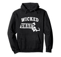 Wicked Smaht Boston Massachusetts Ma Hoodie - Novelty Apparel Unisex - T-Shirt, Sweatshirt, Hoodie