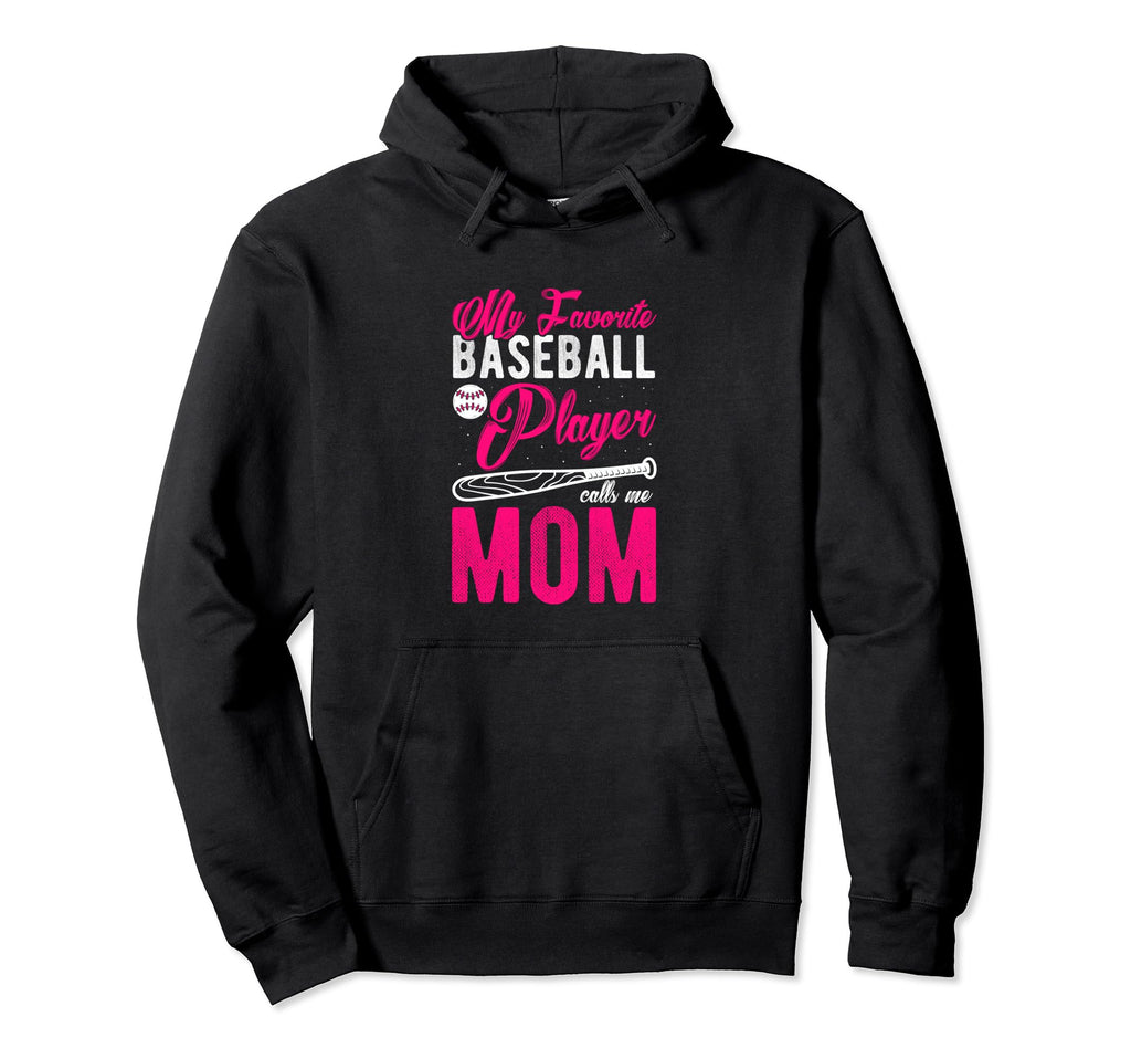 My Favorite Baseball Player Calls Me Mom Hoodie - Minimalist Print Unisex - T-Shirt, Sweatshirt, Hoodie