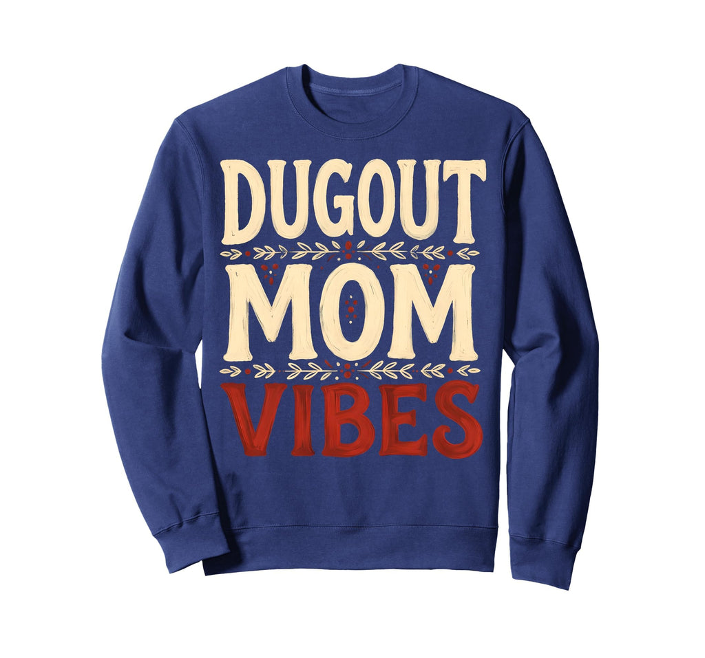 Dugout Mom Vibes Baseball Mom Sweatshirt - Minimalist Print Unisex - T-Shirt, Sweatshirt, Hoodie