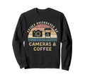 Easily Distracted Cameras Coffee Sweatshirt - Fun Novelty Design Unisex - T-Shirt, Sweatshirt, Hoodie