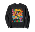 Groovy Flower Vibes Grooooovy Sweatshirt - Fun Novelty Design for Adults - T-Shirt, Sweatshirt, Hoodie