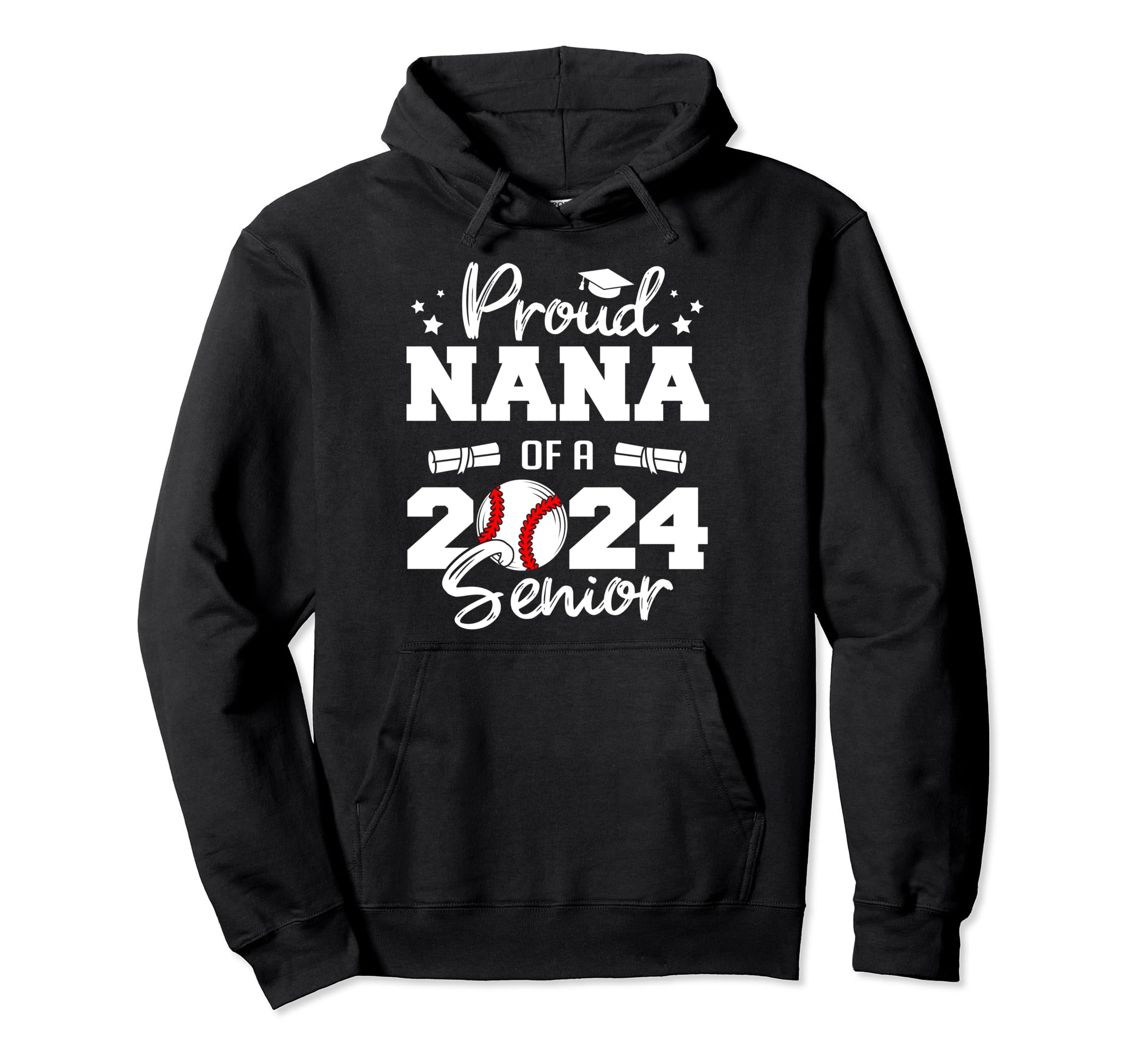 Proud Nana 2024 Senior Funny Baseball 2024 Hoodie - Unique Graphic Unisex - T-Shirt, Sweatshirt, Hoodie