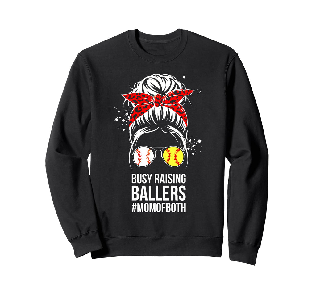 Busy Raising Ballers Softball Baseball Sweatshirt - Graphic Print Unisex - T-Shirt, Sweatshirt, Hoodie