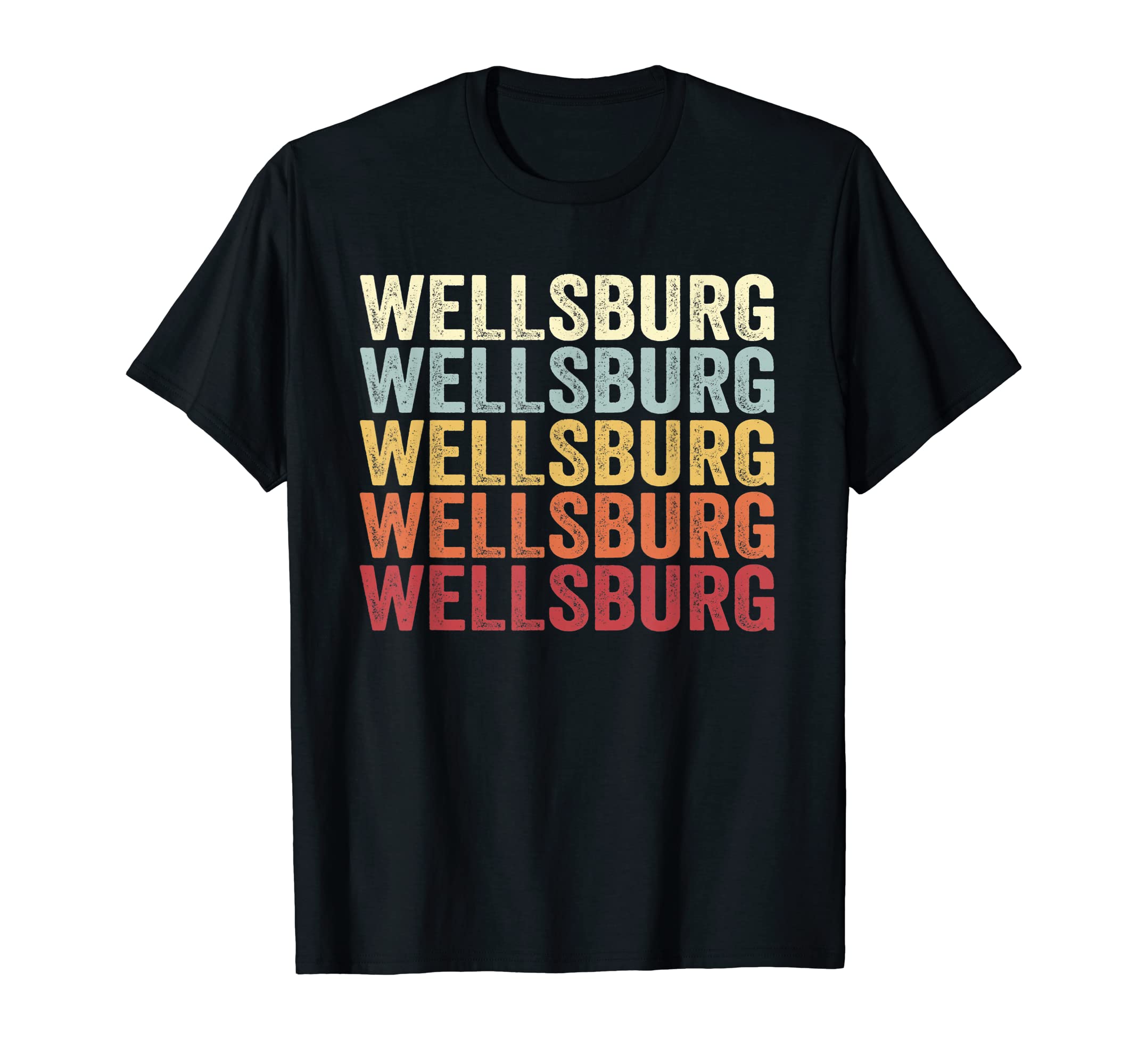 Wellsburg West Virginia Wellsburg Wv T-Shirt - Novelty Apparel for Adults - T-Shirt, Sweatshirt, Hoodie