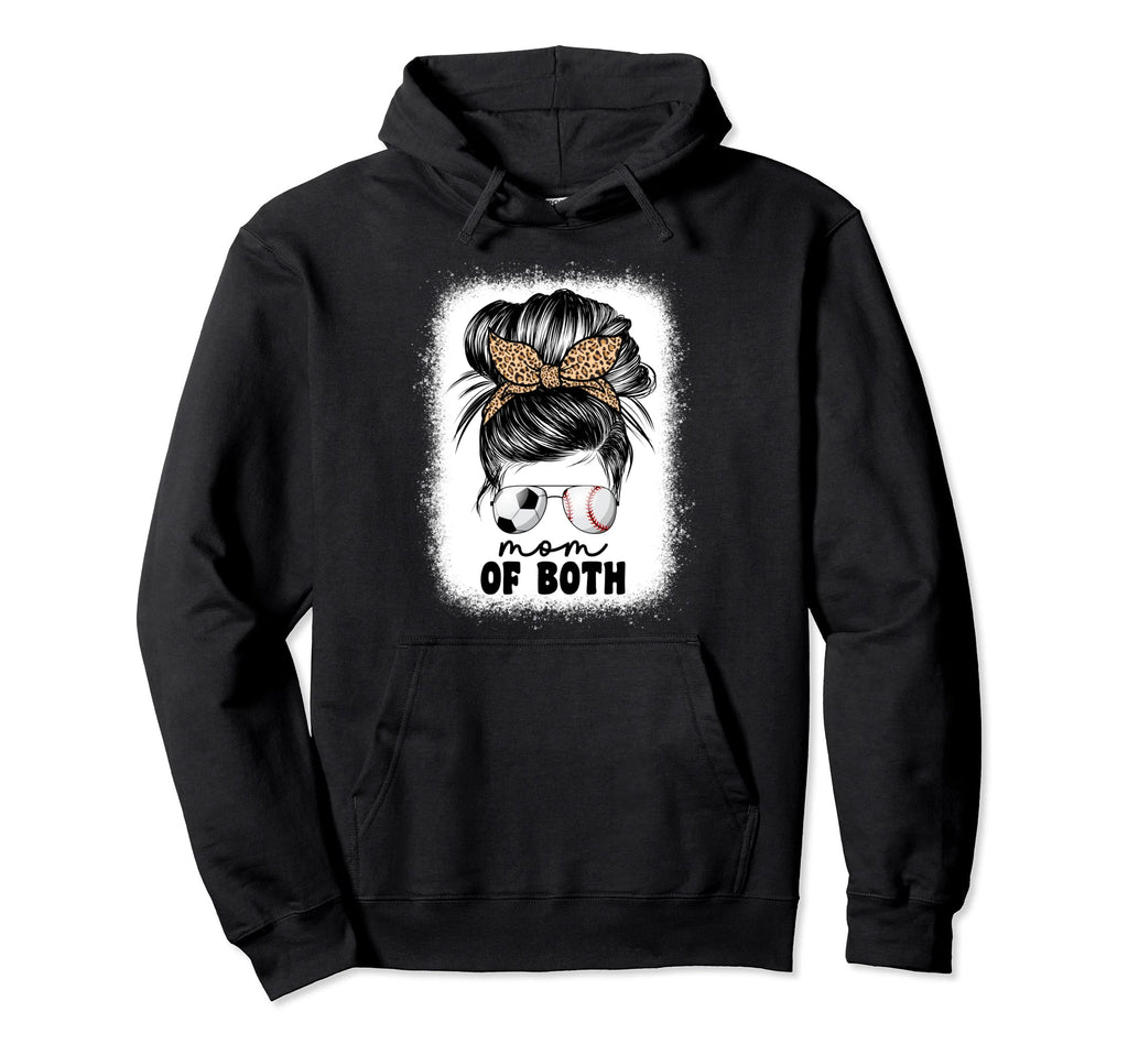 Mom Both Soccer And Baseball Mama Mom Hoodie - Casual Everyday Wear Unisex - T-Shirt, Sweatshirt, Hoodie