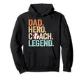 Dad Hero Baseball Coach Legend Funny Hoodie - Unique Graphic Men Women - T-Shirt, Sweatshirt, Hoodie