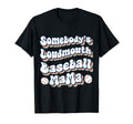 Somebodys Loudmouth Baseball Mama Mom T-Shirt - Streetwear Style Men Women - T-Shirt, Sweatshirt, Hoodie