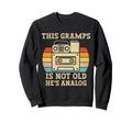 This Gramps Is Not Old Hes Analog Sweatshirt - Aesthetic Graphic Unisex - T-Shirt, Sweatshirt, Hoodie