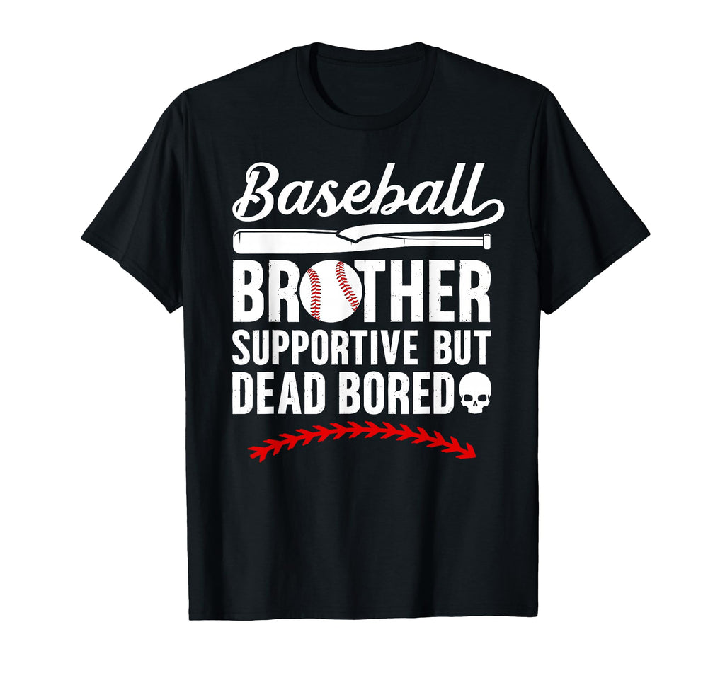 Baseball Brother Supportive T-Shirt - Casual Everyday Wear Men Women - T-Shirt, Sweatshirt, Hoodie