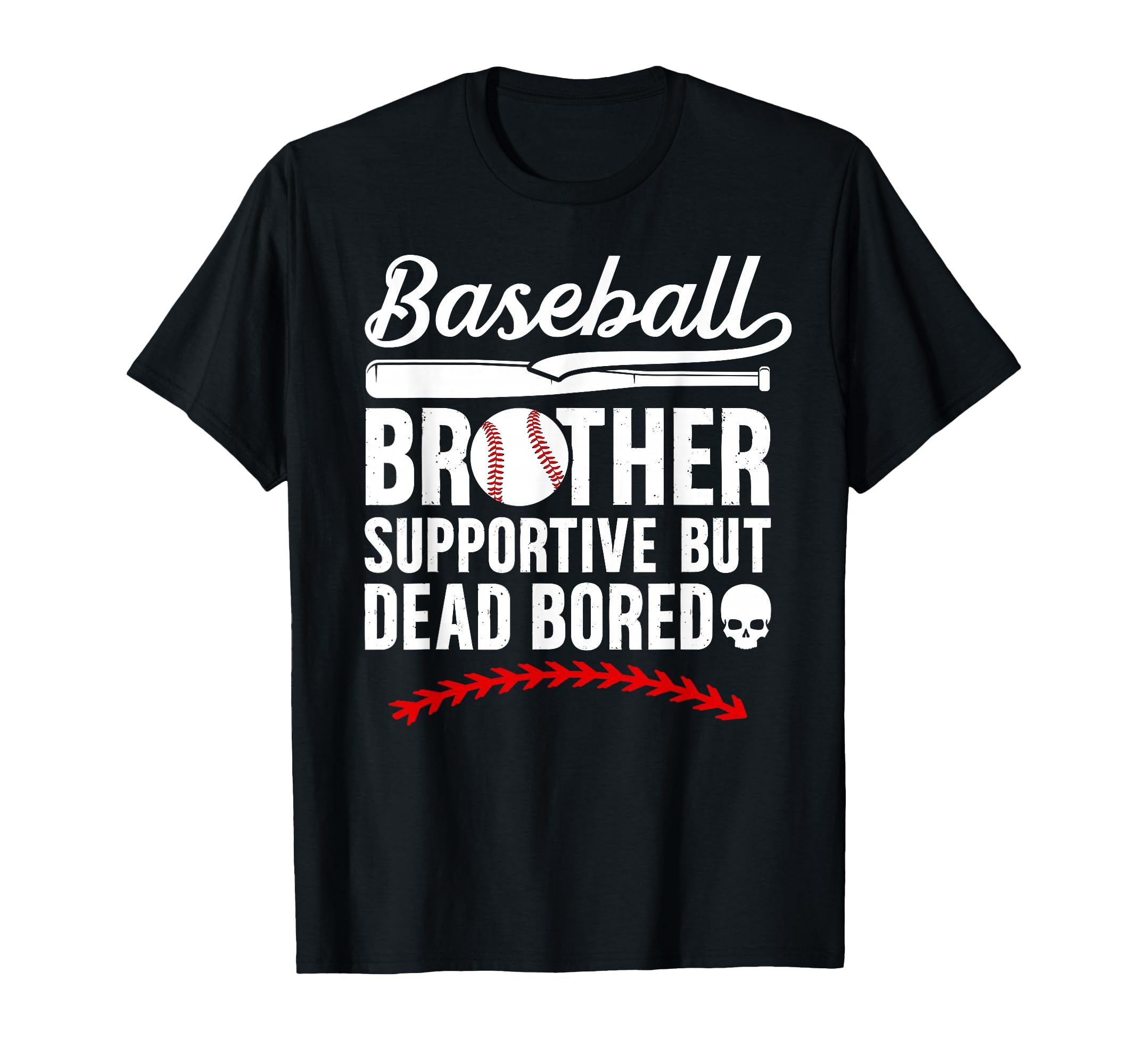 Baseball Brother Supportive T-Shirt - Casual Everyday Wear Men Women - T-Shirt, Sweatshirt, Hoodie