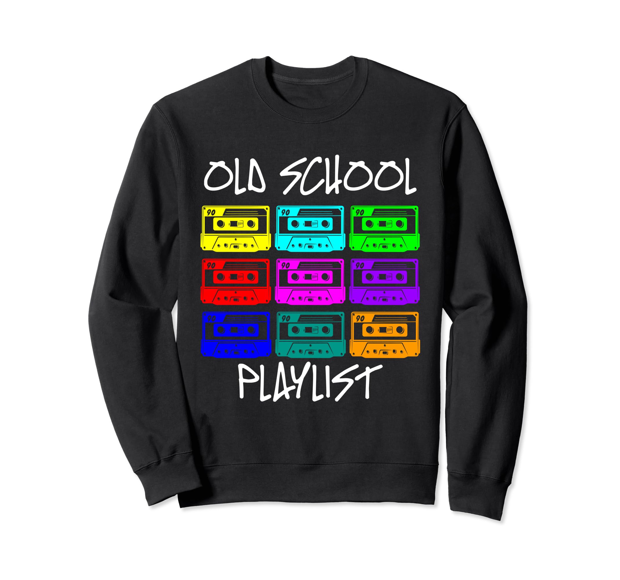 Old School Playlist Cassette Tapes Sweatshirt - Novelty Apparel Unisex - T-Shirt, Sweatshirt, Hoodie