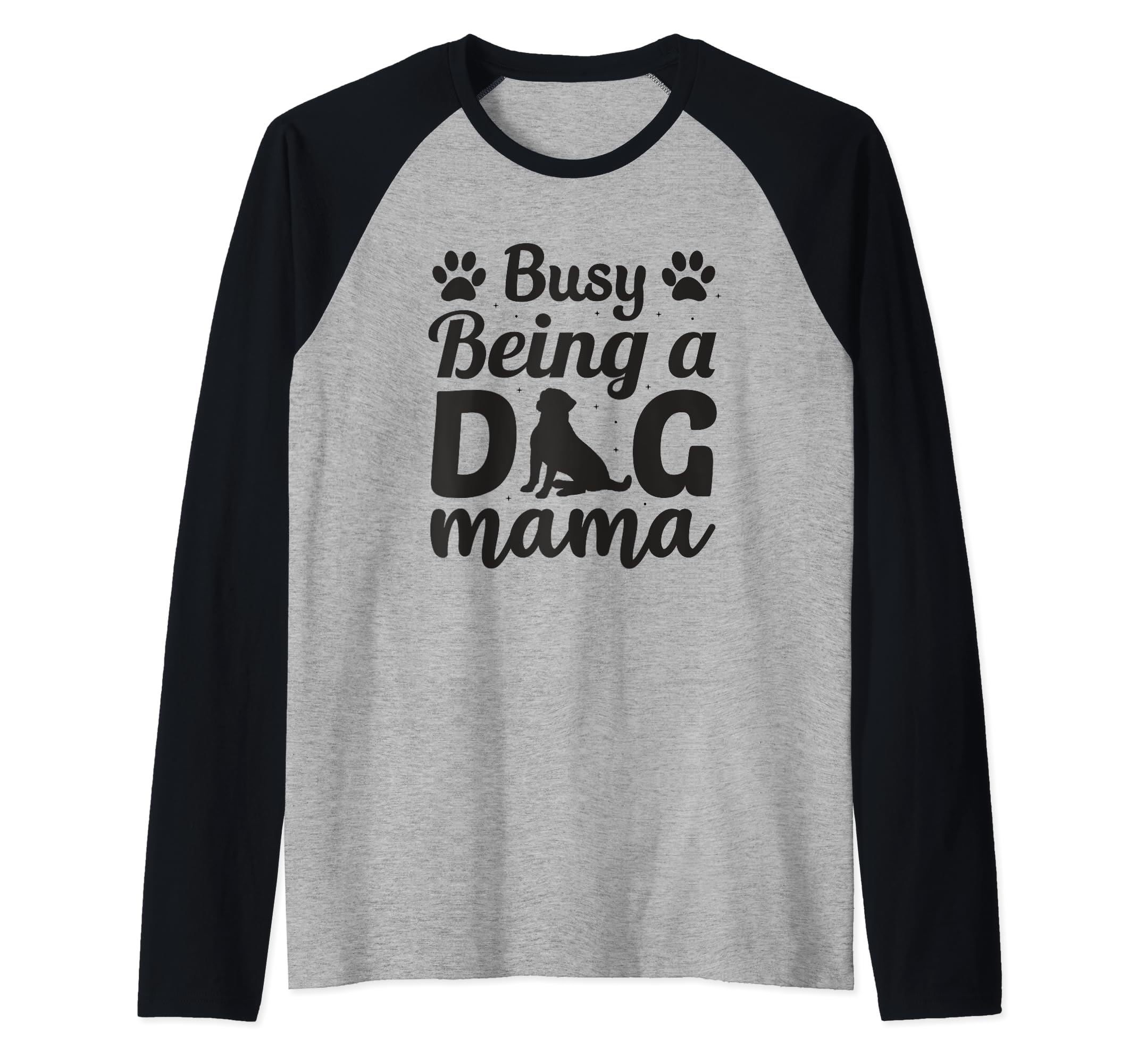 Busy Being Dog Mama Paws Pet Gift Sweatshirt - Streetwear Style for Adults - T-Shirt, Sweatshirt, Hoodie