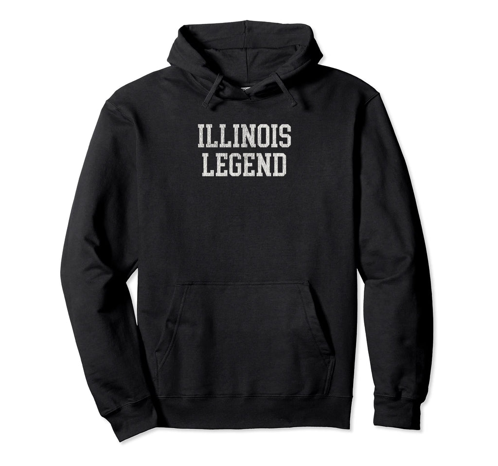 Illinois Legend Funny Distressed Hoodie - Novelty Apparel for Adults - T-Shirt, Sweatshirt, Hoodie
