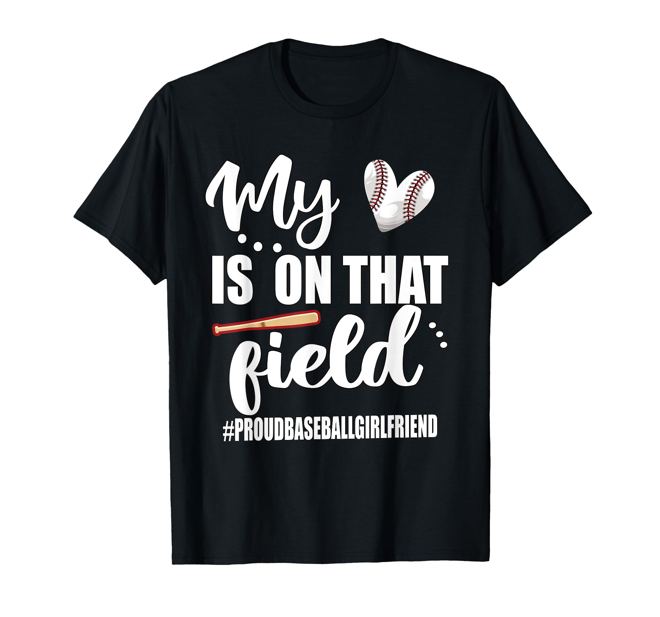 My Heart Is That Field Proud Baseball T-Shirt - Novelty Apparel Unisex - T-Shirt, Sweatshirt, Hoodie