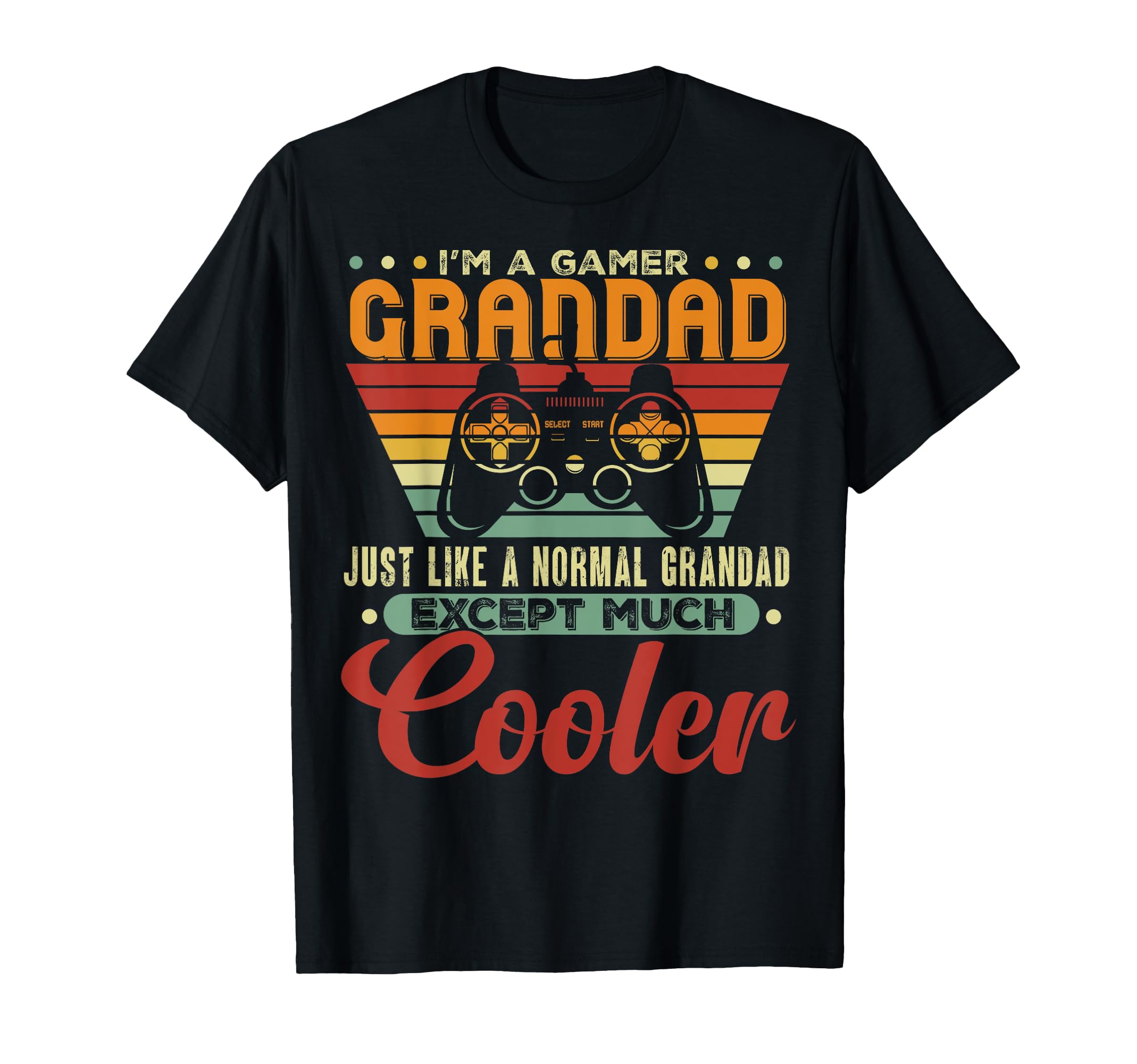 Gamer Grandad Like Normal Dad Gamer T-Shirt - Casual Everyday Wear Unisex - T-Shirt, Sweatshirt, Hoodie