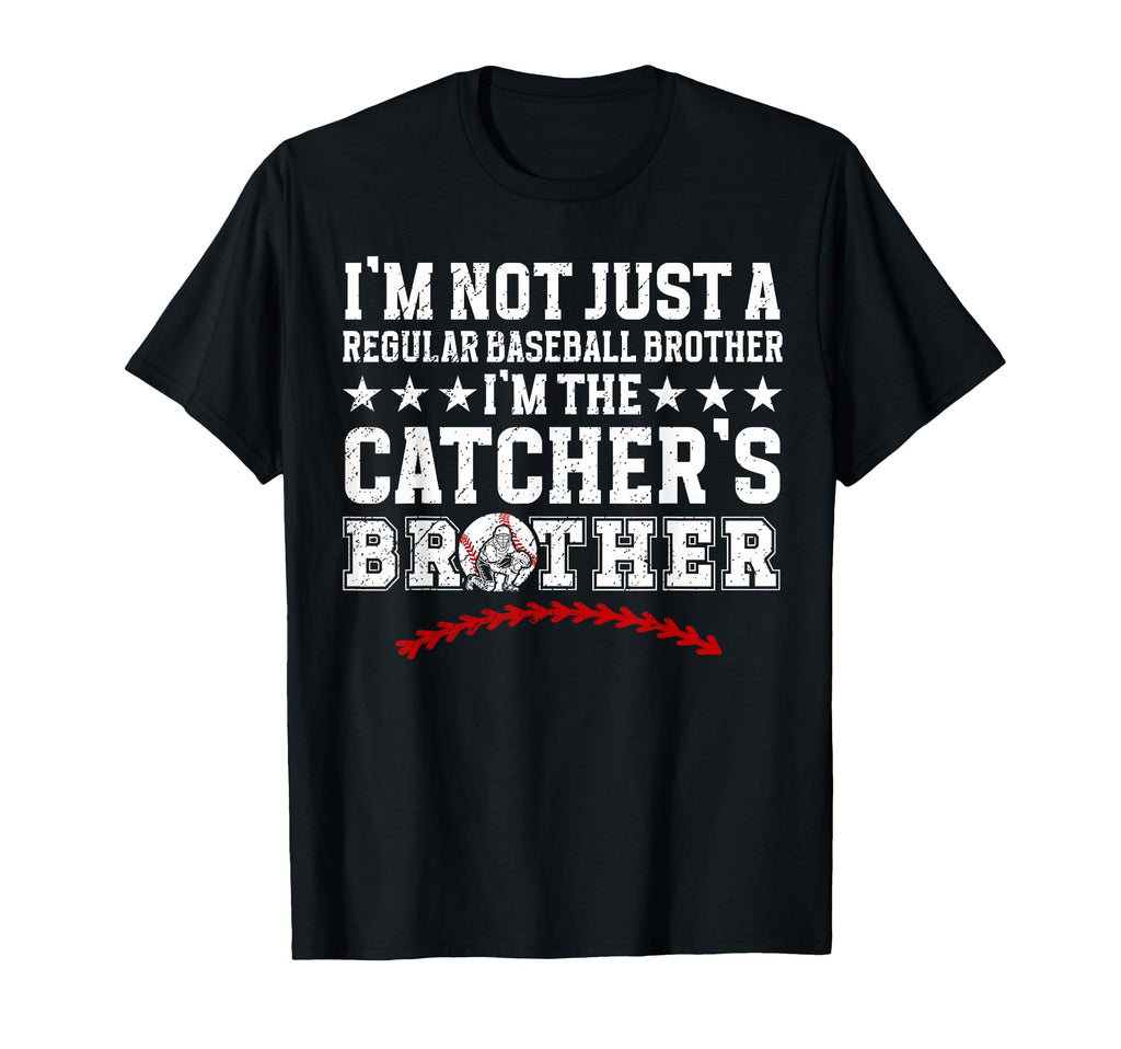 Im Baseball Catcher Brother Baseball T-Shirt - Streetwear Style Men Women - T-Shirt, Sweatshirt, Hoodie