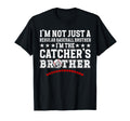 Im Baseball Catcher Brother Baseball T-Shirt - Streetwear Style Men Women - T-Shirt, Sweatshirt, Hoodie