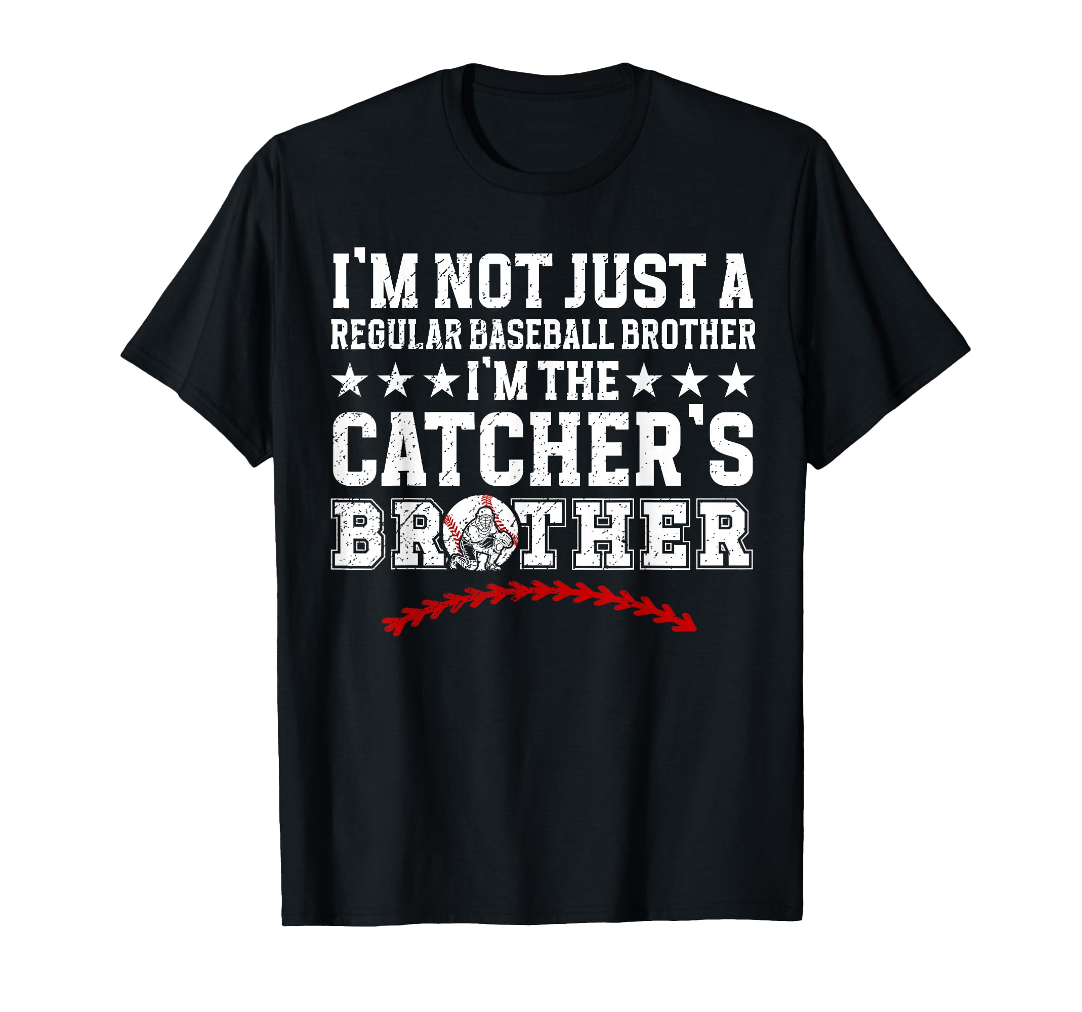 Im Baseball Catcher Brother Baseball T-Shirt - Streetwear Style Men Women - T-Shirt, Sweatshirt, Hoodie