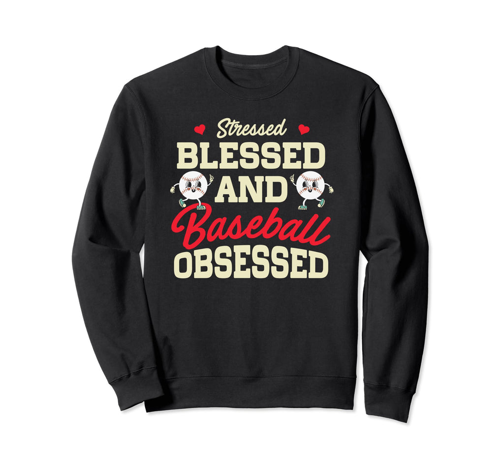Baseball Mom Stressed Blessed Sweatshirt - Aesthetic Graphic for Adults - T-Shirt, Sweatshirt, Hoodie