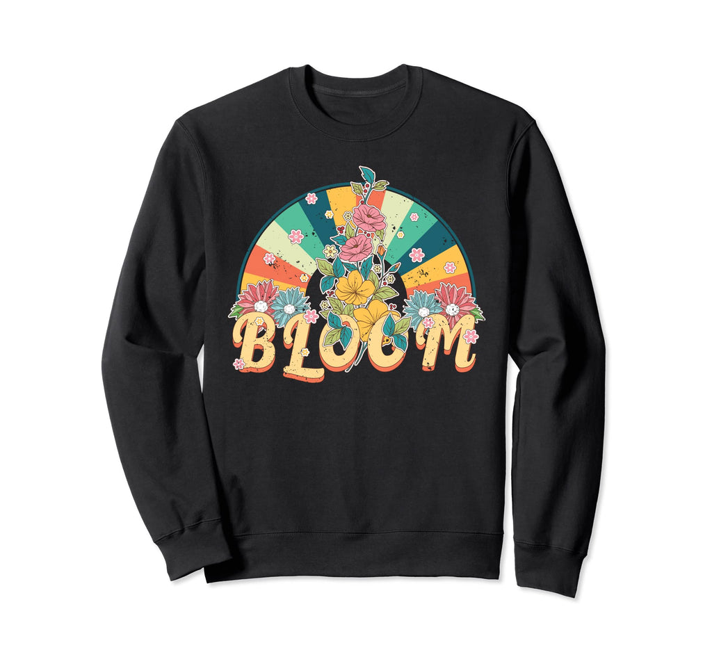 Bloom Flower Power Hippie Boho Sweatshirt - Aesthetic Graphic Men Women - T-Shirt, Sweatshirt, Hoodie