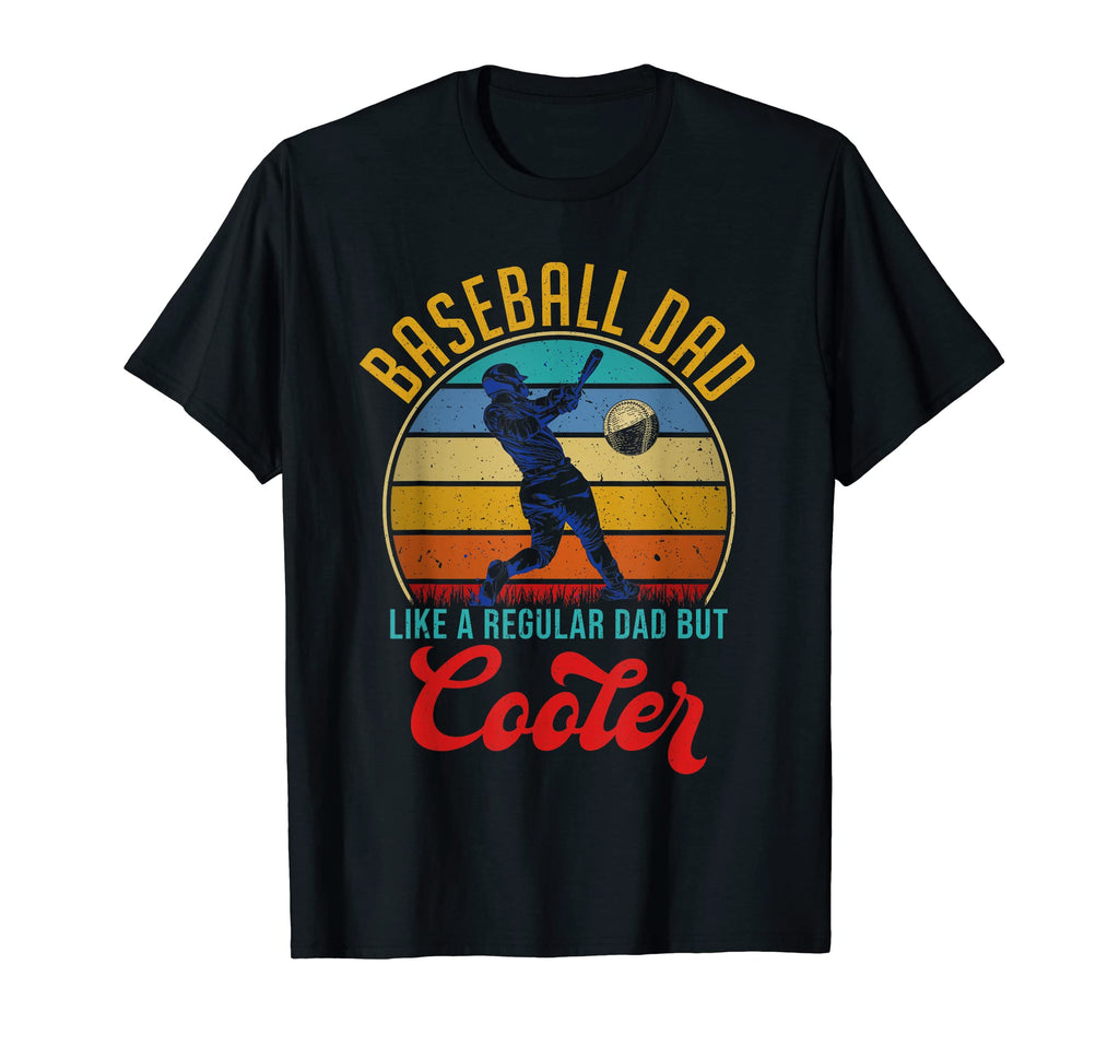 Mens Baseball Dad Funny Baseball T-Shirt - Streetwear Style Men Women - T-Shirt, Sweatshirt, Hoodie