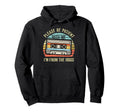 Please Be Patient Me Im From 1900S Hoodie - Unique Graphic Men Women - T-Shirt, Sweatshirt, Hoodie