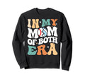 My Mom Both Era Funny Baseball Sweatshirt - Casual Everyday Wear Men Women - T-Shirt, Sweatshirt, Hoodie