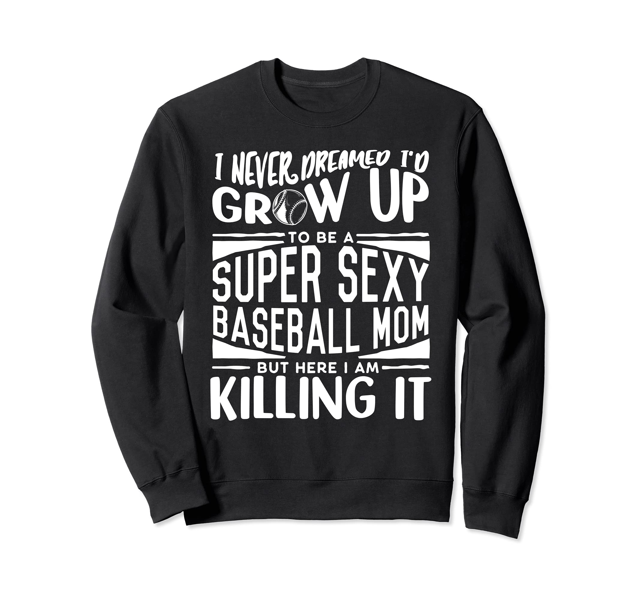 Baseball Player Mom Baseball Sweatshirt - Aesthetic Graphic Men Women - T-Shirt, Sweatshirt, Hoodie