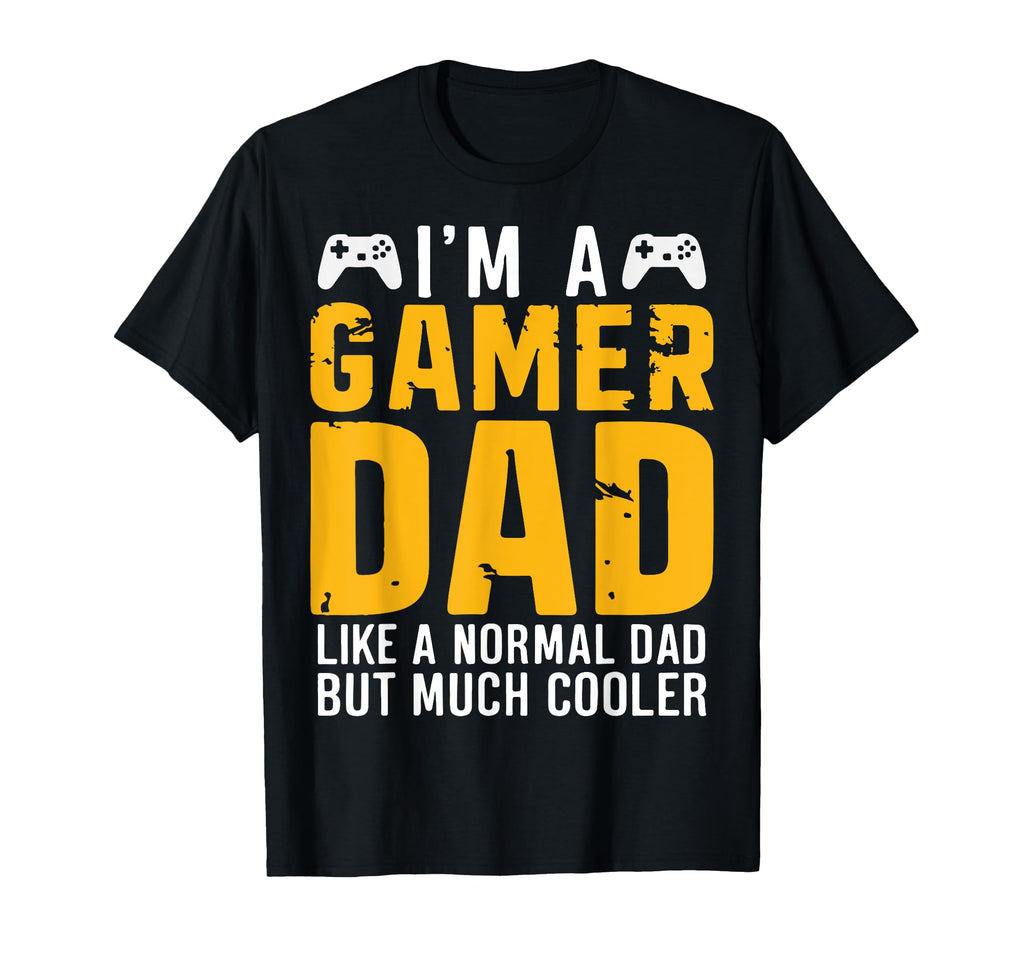 Gaming Lover Daddy Funny Fathers T-Shirt - Fun Novelty Design Men Women - T-Shirt, Sweatshirt, Hoodie